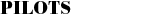 PILOTS